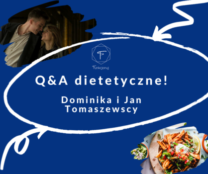 Q&A dietetyczne Funkcjonuj dietetyk Tarchomin Białołęka